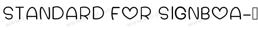 STANDARD FOR SIGNBOA字体转换